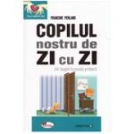 Copilul nostru de zi cu zi - Francine Ferland