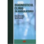 Diagnosticul clinic in ambulatoriu - Sever Cristian Oana, Ion Victor Bruckner