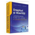 Drepturi si libertati - Adrian M. Truichici, Luiza Neagu