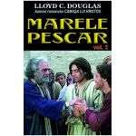 Marele pescar Vol.2 - Lloyd C. Douglas