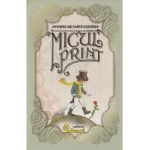 Micul Print - Antoine de Saint-Exupery