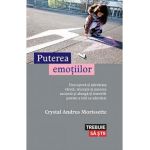 Puterea emotiilor - Crystal Andrus Morissette