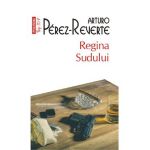 Regina Sudului - Arturo Perez-Reverte