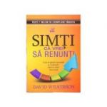 Simti ca vrei sa renunti - David Wilkerson