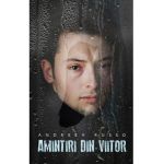 Amintiri din viitor. Volumul 3 - Andreea Russo