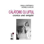 Calatorie cu liftul - Crisula Stefanescu, Monella Kaplan