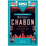 Sindicatul politistilor idis - Michael Chabon