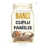 Banii in cuplu si in familie - Marie-Claude Francois-Laugier