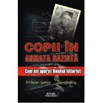 Copii in armata nazista - Wilhelm Gehlen, Don Gregory