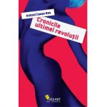 Cronicile ultimei revolutii - Antoni Casas Ros