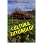 Cultura Tutunului - Marius Sorin Zaharia