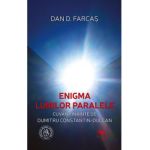 Enigma lumilor paralele - Dan D. Farcas