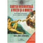 Cartea occidentala a vietii si a mortii - Selim Aissel