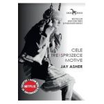 Cele treisprezece motive - Jay Asher