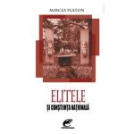 Elitele si constiinta nationala - Mircea Platon