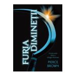 Furia diminetii - Pierce Brown