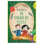 In coada de peste (Aripi si Co. Vol. 2) - Sally Gardner, David Roberts
