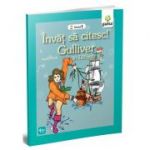 Invat sa citesc! Nivelul 1. Gulliver - Jonathan Swift