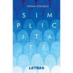 Simplicitate - Tatiana Stoicescu