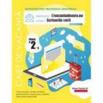 @vacantadevara. eu. Scrisorile verii. Caiet de vacanta. Clasa a 2-a - Maria Comanescu, Iuliana Filfanescu