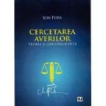 Cercetarea averilor. Teorie si jurisprudenta - Ion Popa