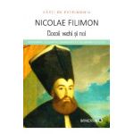 Ciocoii vechi si noi - Nicolae Filimon (Carti de patrimoniu)