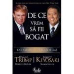 De ce vrem sa fii bogat. Doi oameni. Acelasi mesaj - Donald J. Trump, Robert T. Kiyosaki, Meredith McIver, Sharon Lec