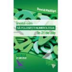 Invata cum sa folosesti numerologia in 21 de zile - David Phillips