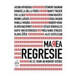 Marea regresie: De ce traim un moment istoric
