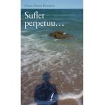 Suflet perpetuu... - Oana Denis Rotariu