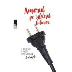 Amorul pe intelesul tuturor