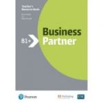 Business Partner B1+ Teacher's Resource Book with MyEnglishLab - Iwonna Dubicka, Margaret O'Keefe, Bob Dignen, Mike Hogan, Lizzie Wright