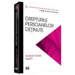 Drepturile persoanelor detinute - Andrei-Viorel Iugan