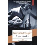 Forma ruinelor - Juan Gabriel Vasquez