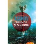 Fundatia si Pamantul - Asimov