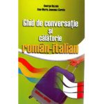Ghid de conversatie si calatorie roman-italian - George Huzum