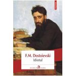 Idiotul - F.M. Dostoievski