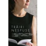 Trairi nespuse - Dana Lupsa (coord)