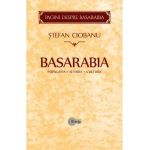 Basarabia: Populatia. Istoria. Cultura - Stefan Ciobanu