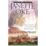 Bucuria nepieritoare a iubirii - Janette Oke