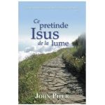 Ce pretinde Isus de la lume - John Piper