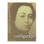 Configuratii - Ioana Em. Petrescu