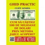 Cum sa castigi 100 de milioane de dolari prin metoda jarului acoperit - Cliff Azaria