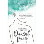 Dansul fricii - Harriet Lerner