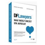 DFLawyers. Mai mult decat un avocat - Andreea Oana Serban, Alina Maria Serban