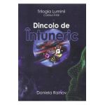 Dincolo de intuneric vol. 1 - Daniela Rainov