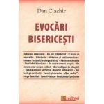 Evocari bisericesti - Dan Ciachir