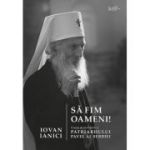 Sa fim oameni! - Iovan Ianici