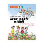 Zece ingeri mititei - Florentina Chifu