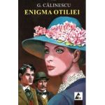 Enigma Otiliei - George Calinescu